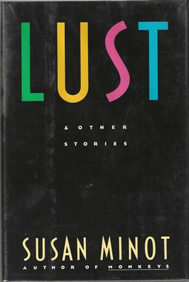 Lust By Susan Minot From Lemuria Books